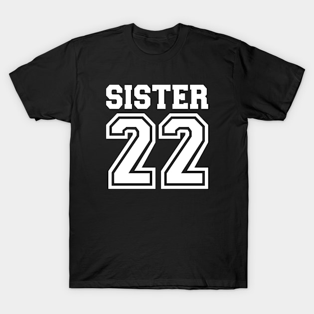 Sister 2022 for new sis T-Shirt by Designzz